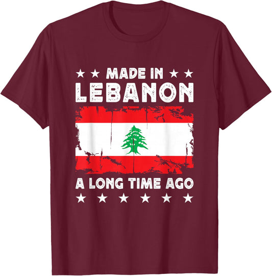 Made in Lebanon a Long Time Ago Proud Lebanese Lebanon Flag T-Shirt - T-Shirt | Maroon
