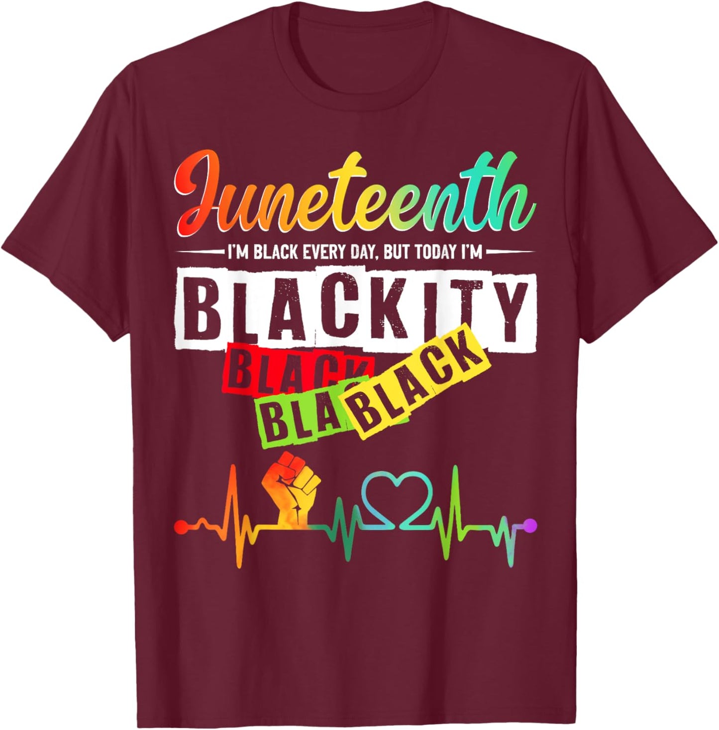 Juneteenth Blackity Heartbeat Black History African America T-Shirt - T-Shirt | Maroon