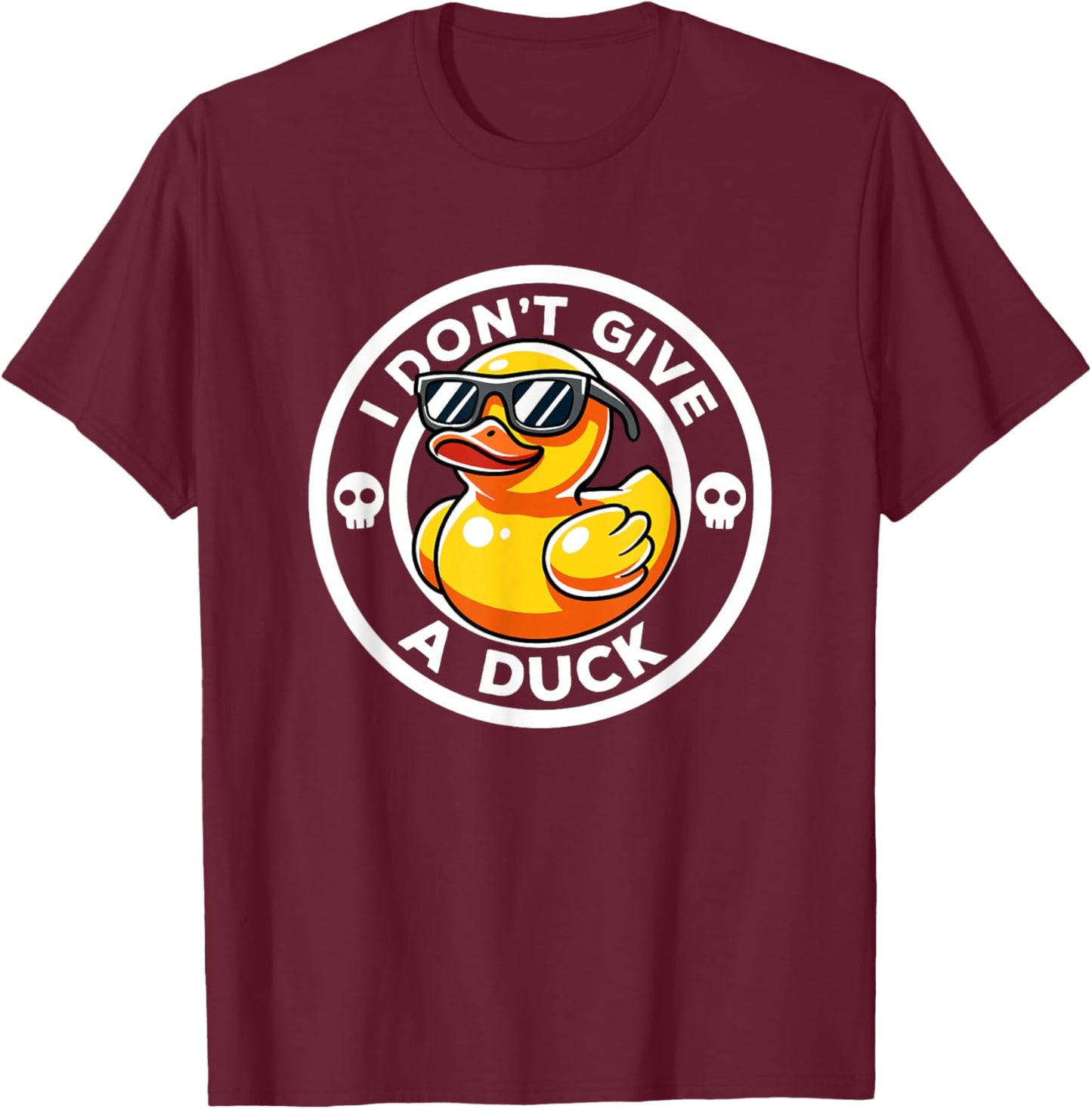 I Don't Give A Duck Irony And Sarcasm Yellow Duck -Adults , Black, Small, Short Sleeve, Humorous-Duck-Themed, Christmas, Winter T-Shirt - T-Shirt | Maroon