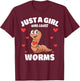 Just A Girl Who Loves Worms, Cute Worm Lovers T-Shirt - T-Shirt | Maroon