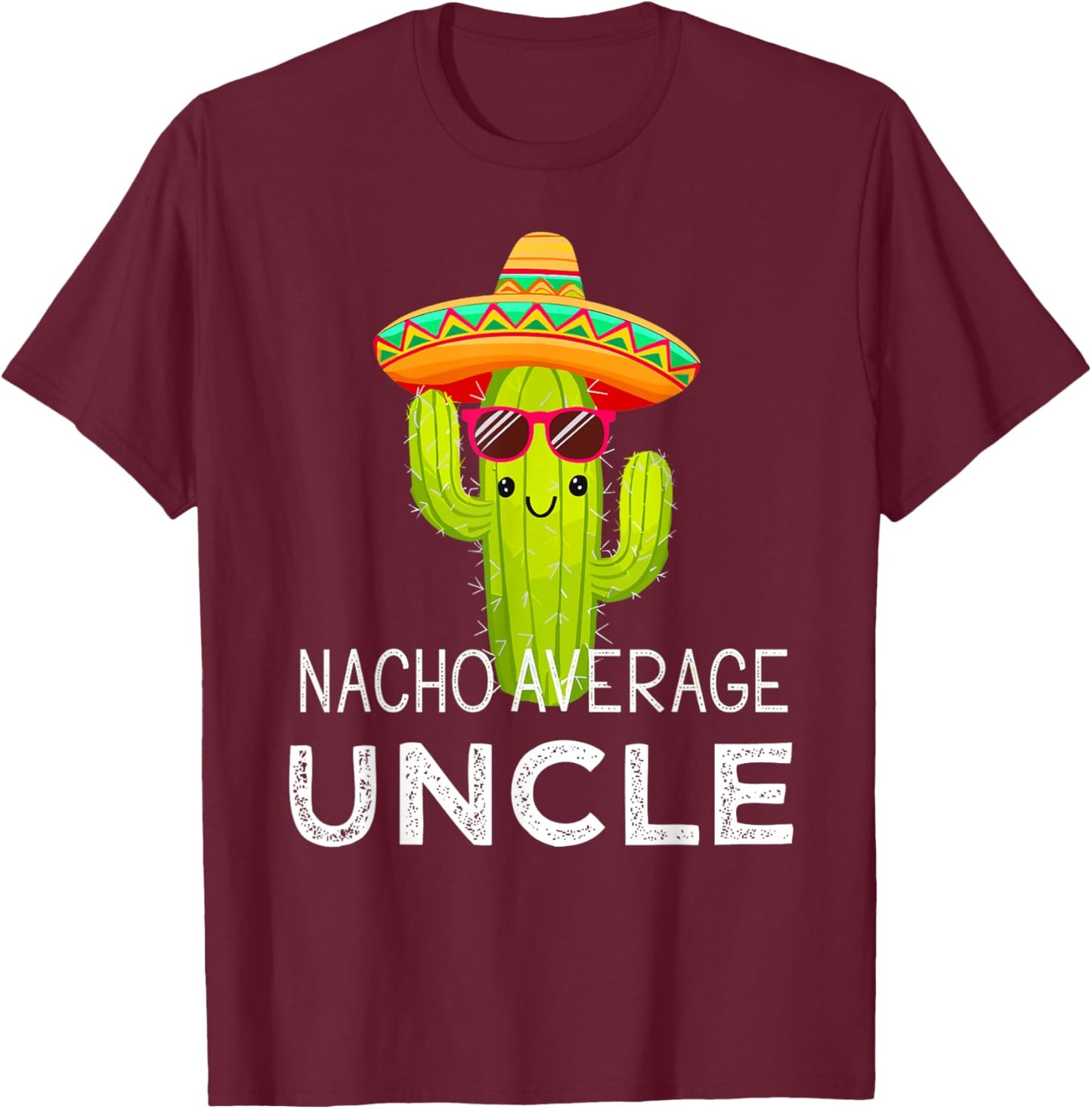 Funny Saying Uncle Humor | Fun Hilarious Joke Memes T-Shirt - T-Shirt | Maroon