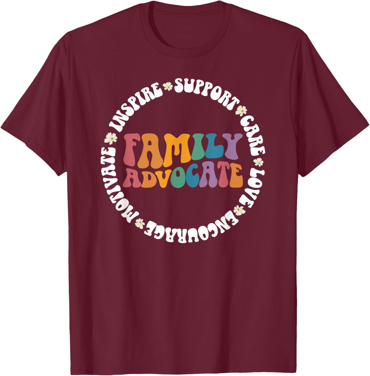 Family Advocate Appreciation Head Start Family Advocate T-Shirt - T-Shirt | Maroon