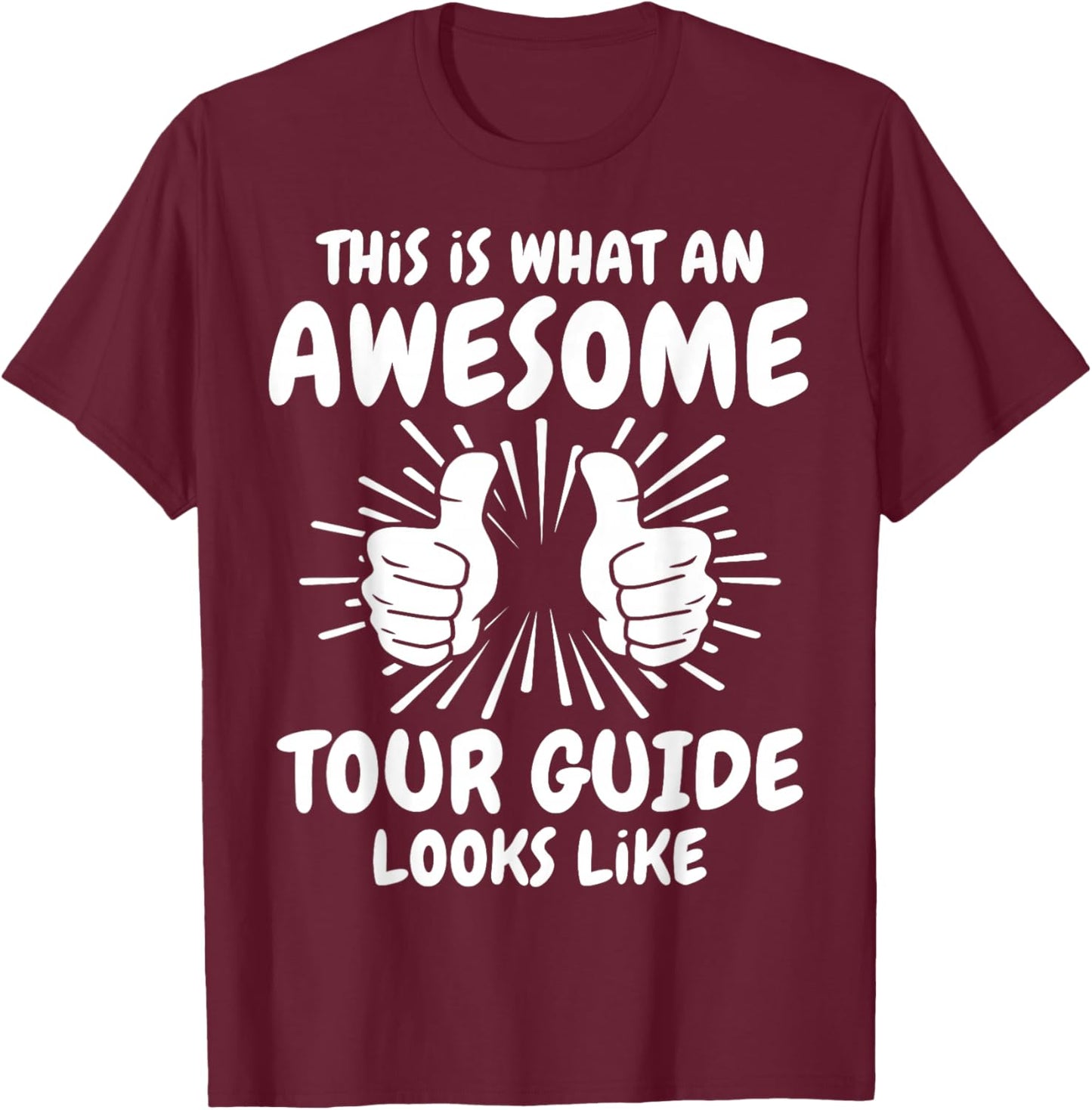 Awesome Tour Guide T-Shirt - T-Shirt | Maroon