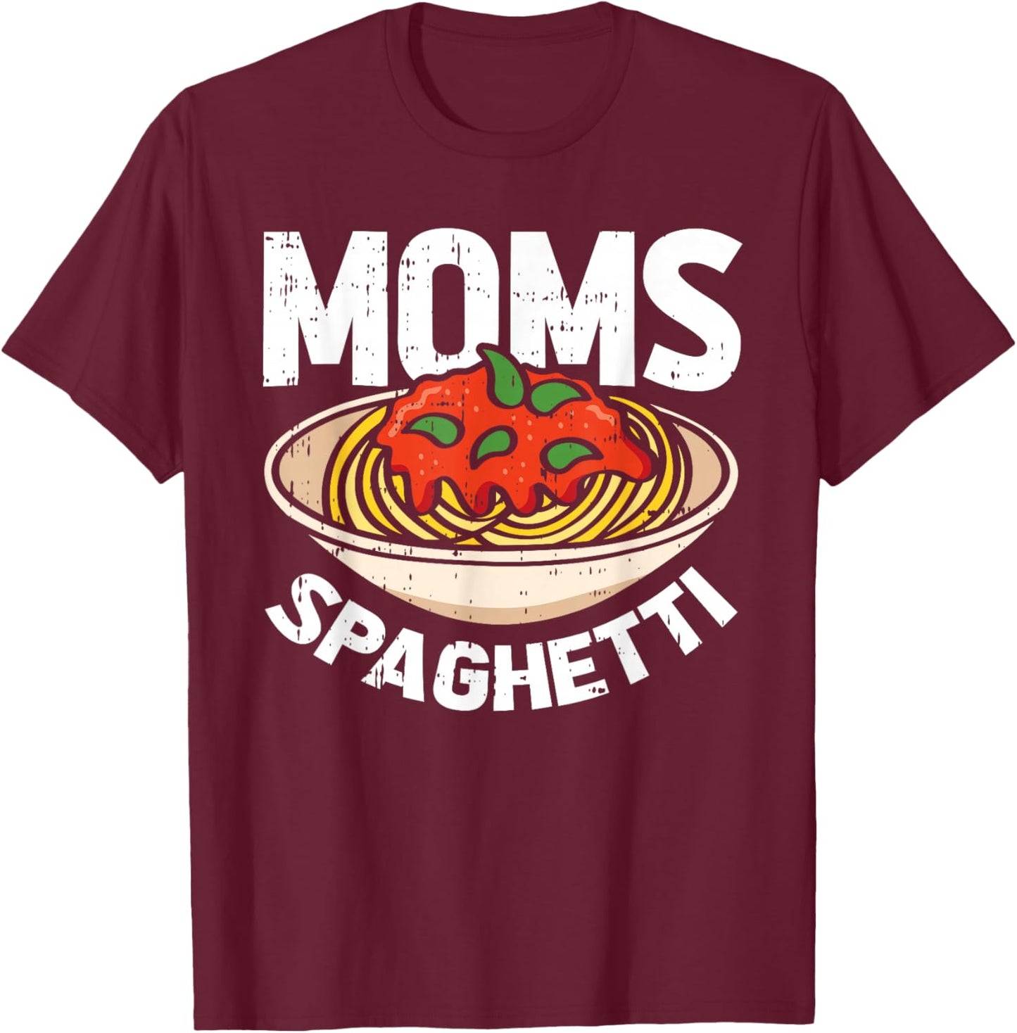 Moms Spaghetti Mothers Day Mama Chef Mommy Momma Wife Women T-Shirt - T-Shirt | Maroon