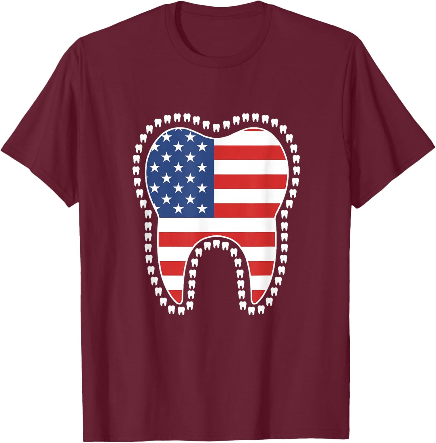 Patriotic Dentist American Flag Tooth Dental 4th Of July USA T-Shirt - T-Shirt | Maroon