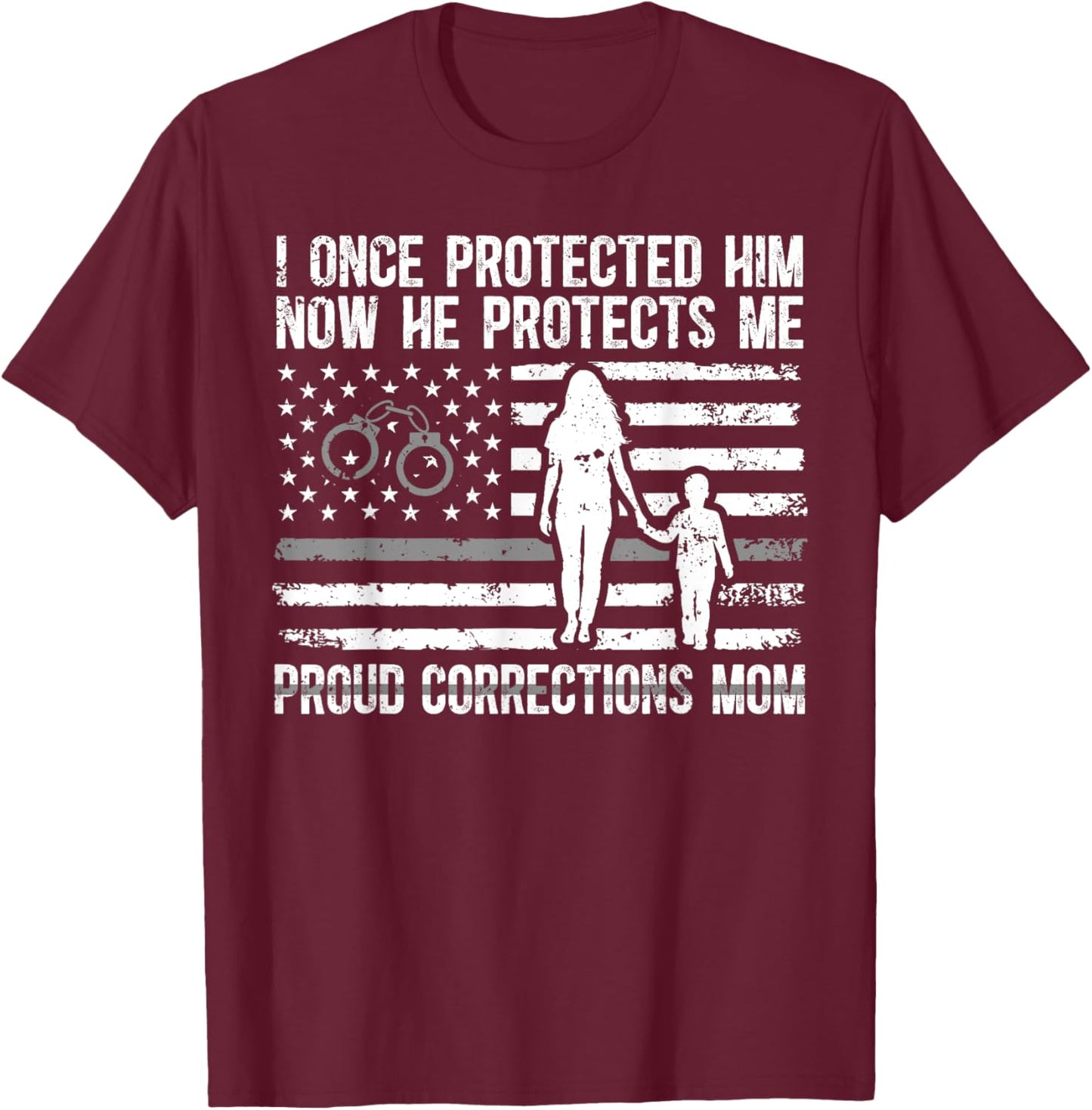 Proud Corrections Mom Of A Corrections Officer Mother T-Shirt - T-Shirt | Maroon