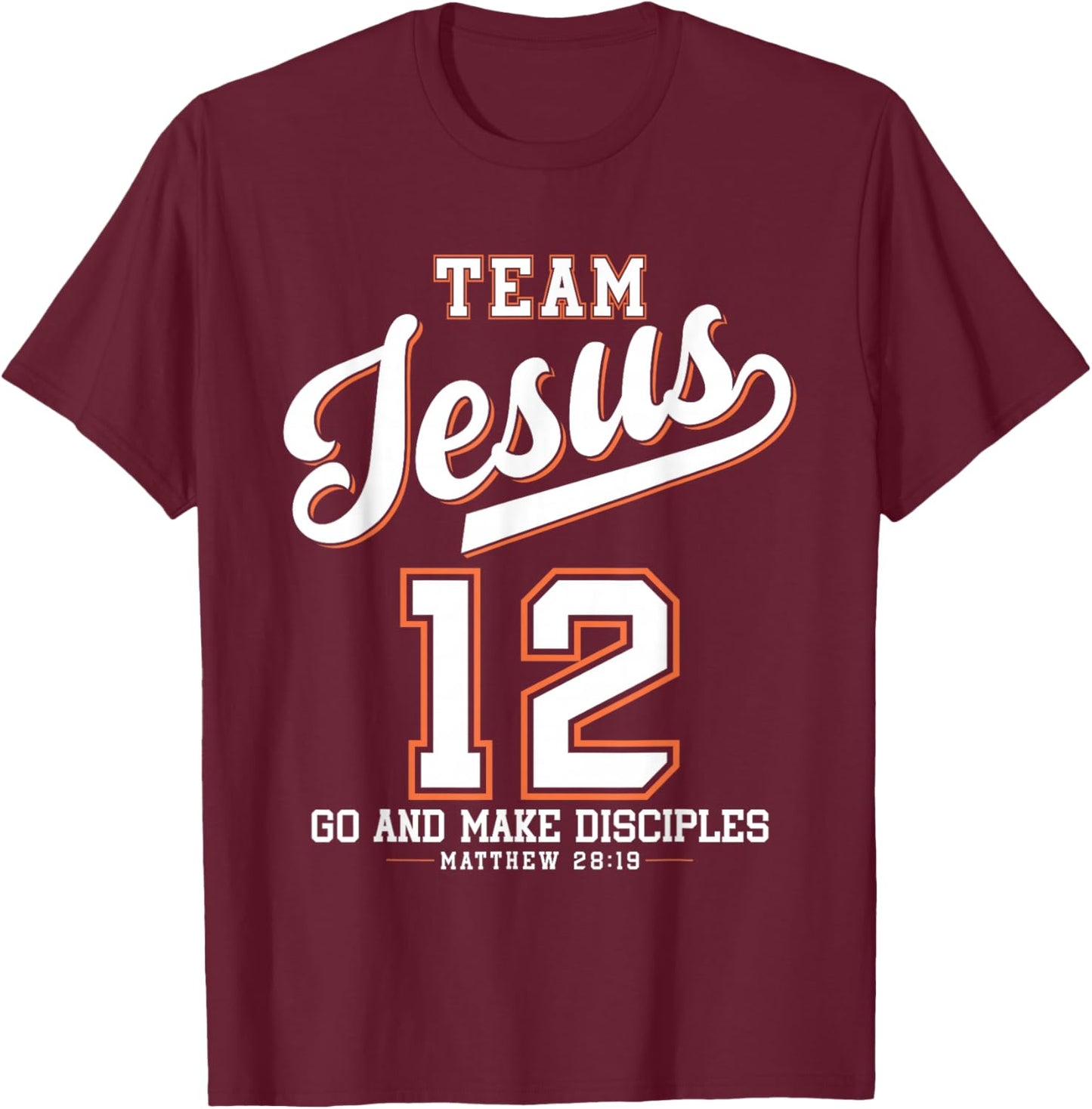 Jesus Baseball Team Jesus Christian Matthew 28:19 Verse T-Shirt - T-Shirt | Maroon