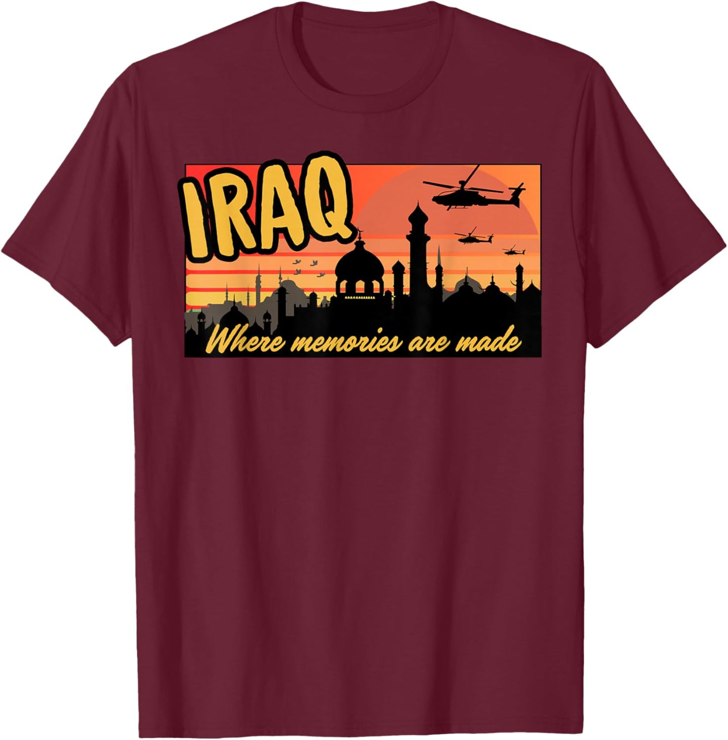 Iraq where memories are made, OIF , Military, tourist, retro T-Shirt - T-Shirt | Maroon