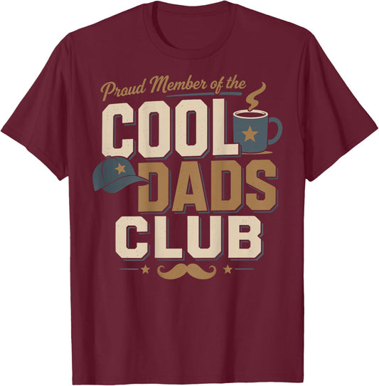 Homme Proud Member Cool Dads Club Father Humour Coffee T-Shirt - T-Shirt | Maroon