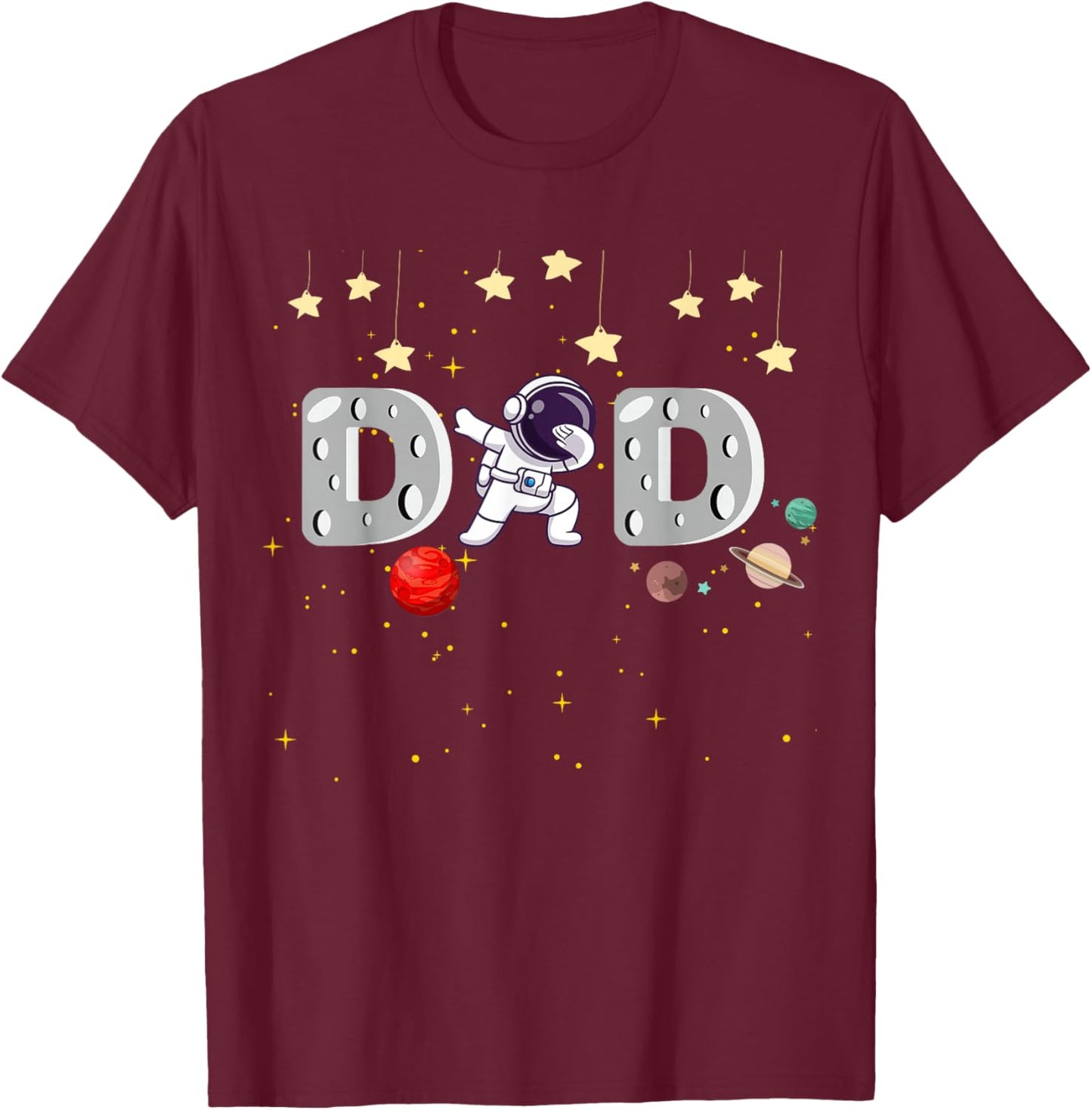 Father's Day Dad Astronaut Space Birthday Planets Daddy T-Shirt - T-Shirt | Maroon