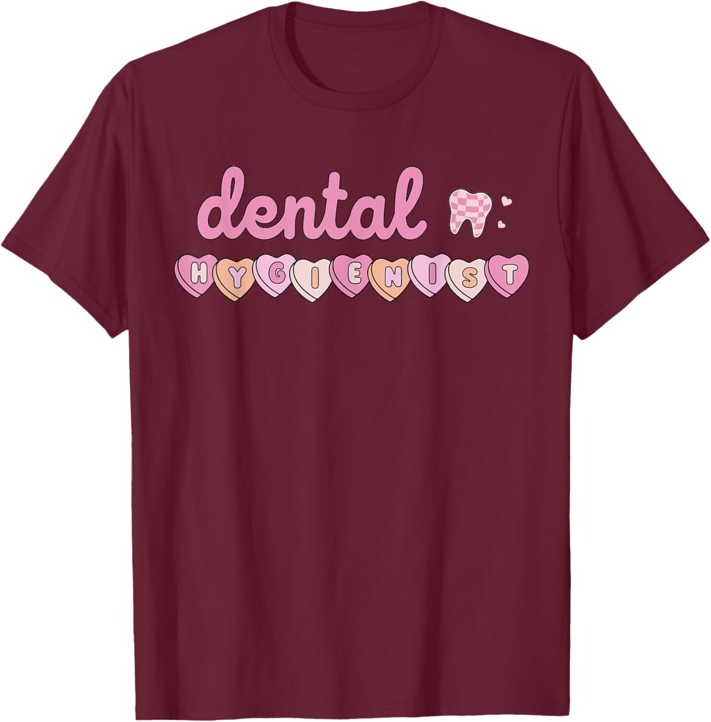 Dental Hygienist Valentines Day Dentist Tooth Squad Hearts T-Shirt - T-Shirt | Maroon