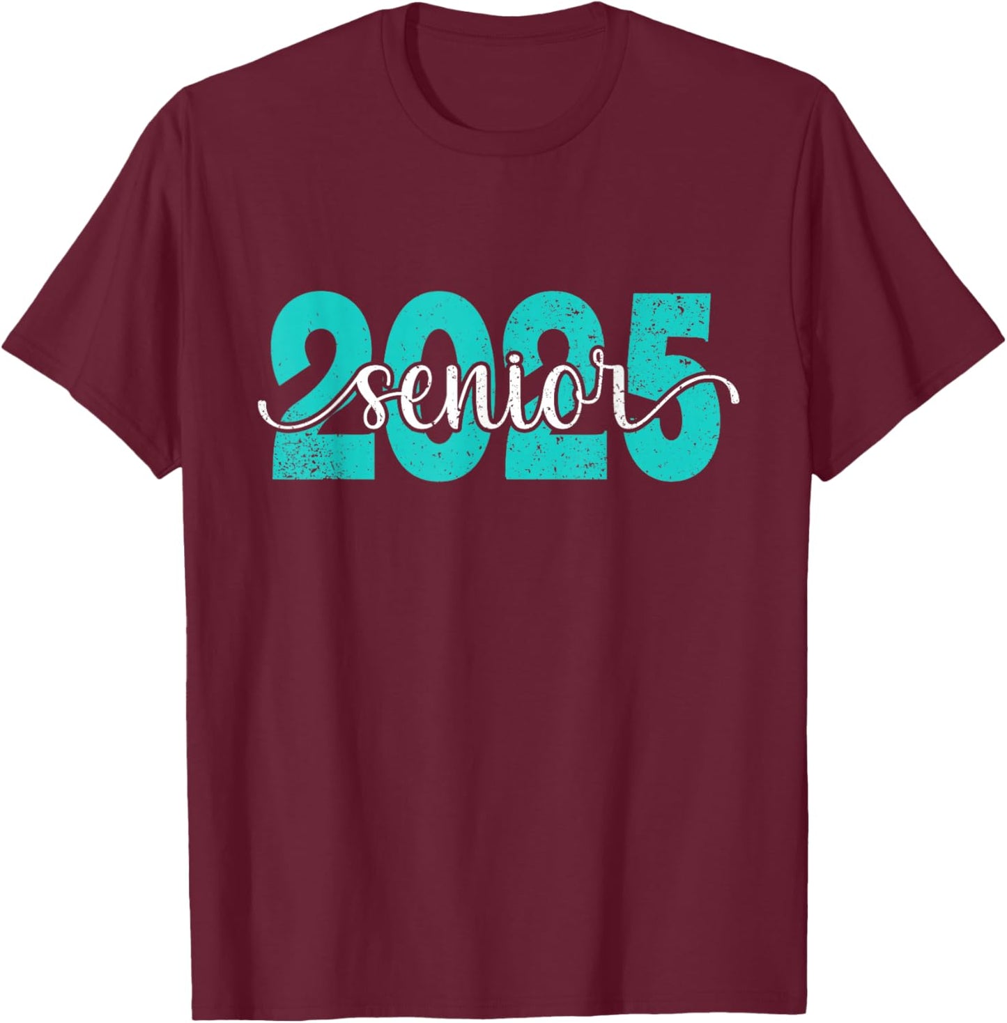High School Class of 2025 College Senior Graduate Teal Retro T-Shirt - T-Shirt | Maroon