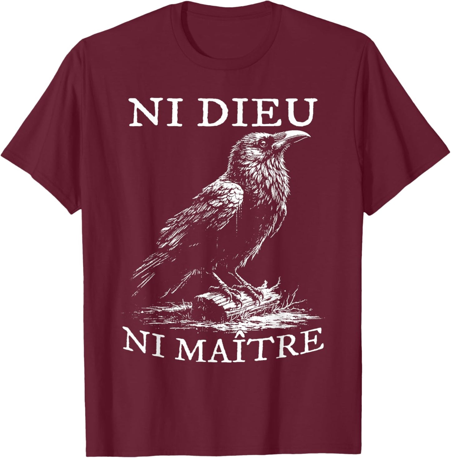 No God No Masters, Ni Dieu Ni Maitre, Retro Crow Bird T-Shirt - T-Shirt | Maroon