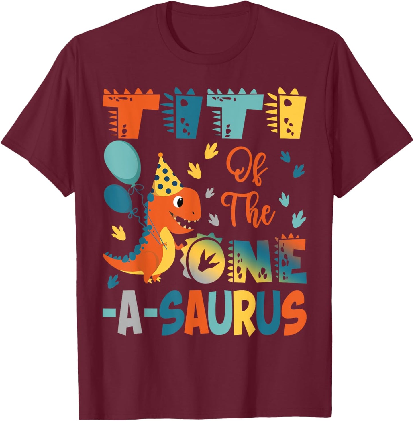 Titi Of The One-A-Saurus 2Nd Birthday Dinosaur Party T-Shirt - T-Shirt | Maroon