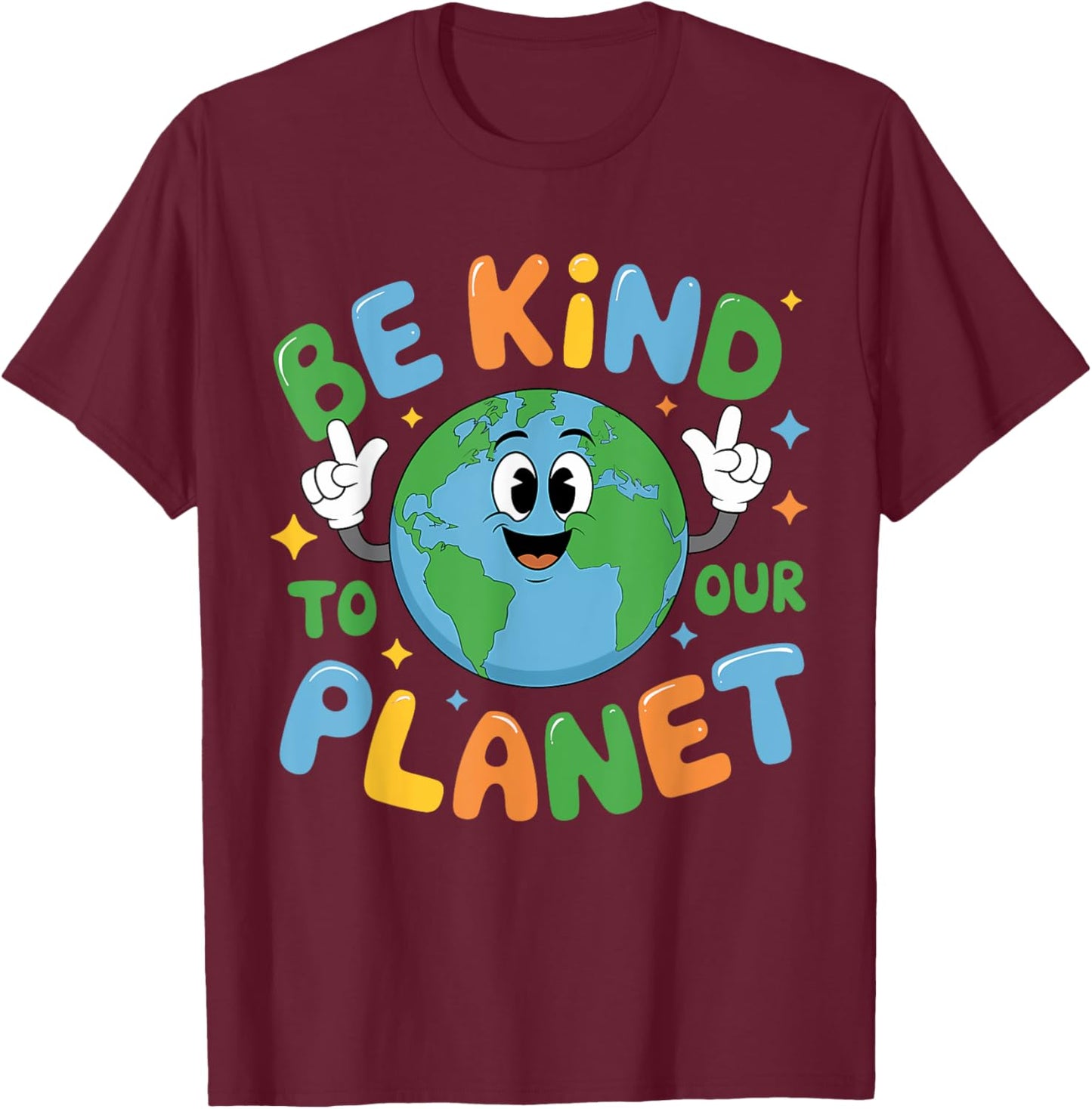 Be Kind to Our Planet Earth Day Hippie Planet Anniversary T-Shirt - T-Shirt | Maroon