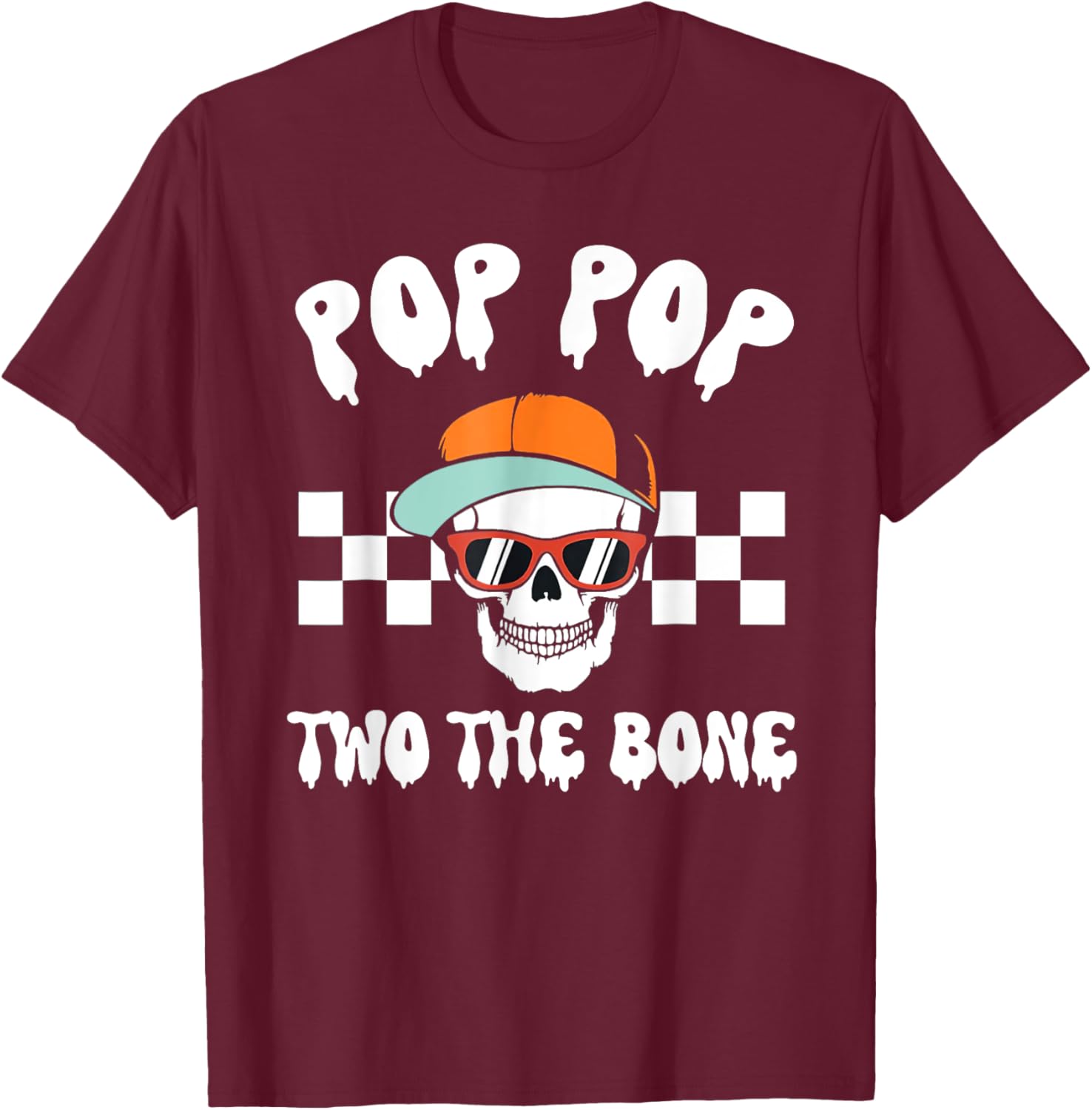 Pop Pop Two The Bone Skeleton Halloween 2nd Birthday Poppy T-Shirt - T-Shirt | Maroon