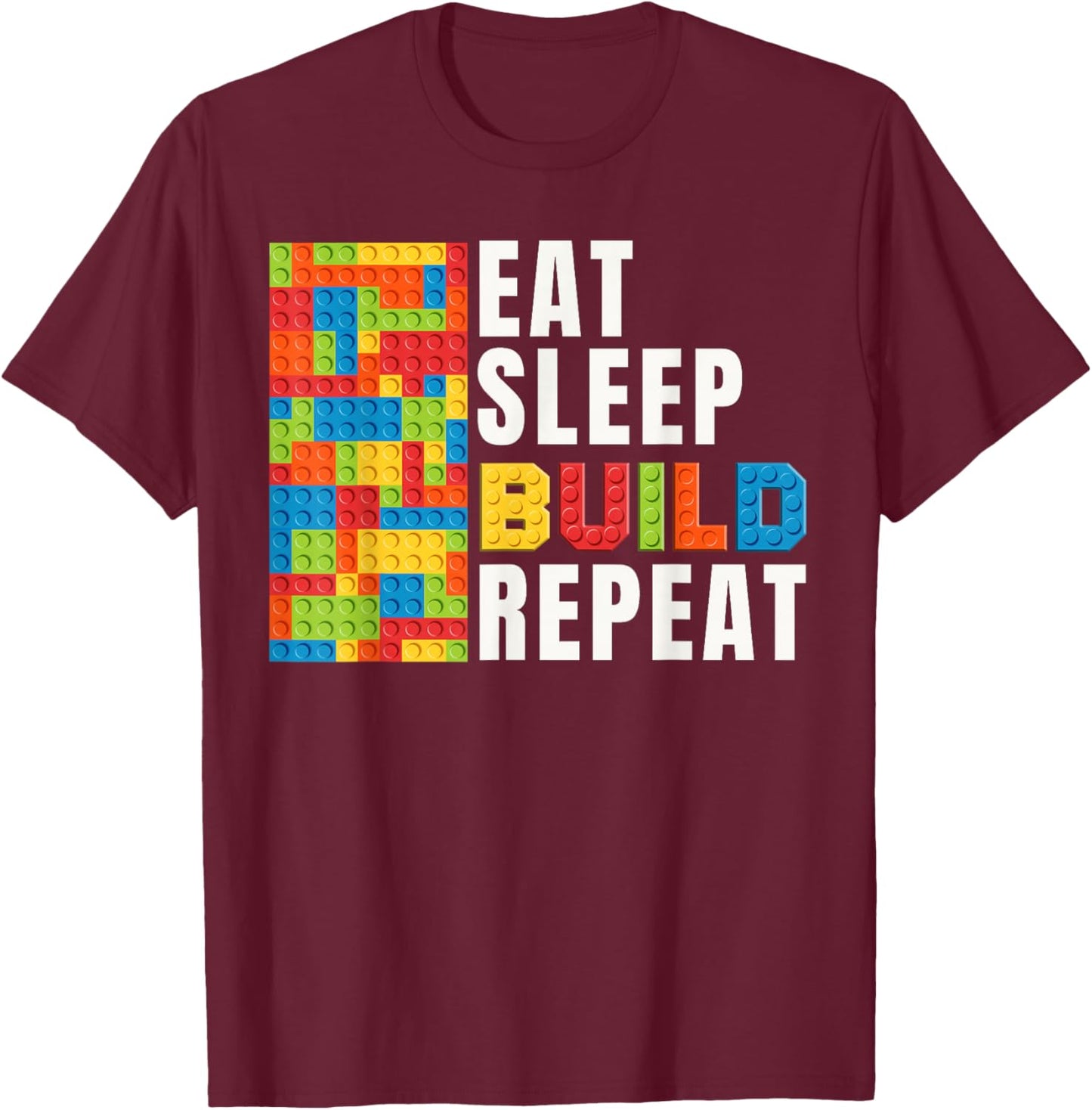 Brick Builder Eat sleep Build repeat Master Builder T-Shirt - T-Shirt | Maroon