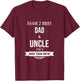 I Have 2 Titles Dad and Uncle Special Uncle T-Shirt - T-Shirt | Maroon