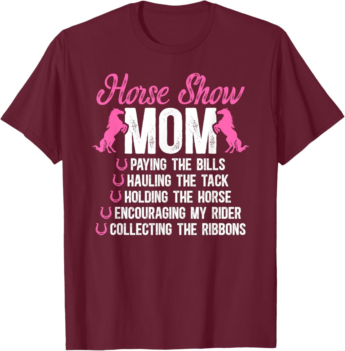 Horse Show Mom Definition Horse Show Mother Equestrian Mama T-Shirt - T-Shirt | Maroon