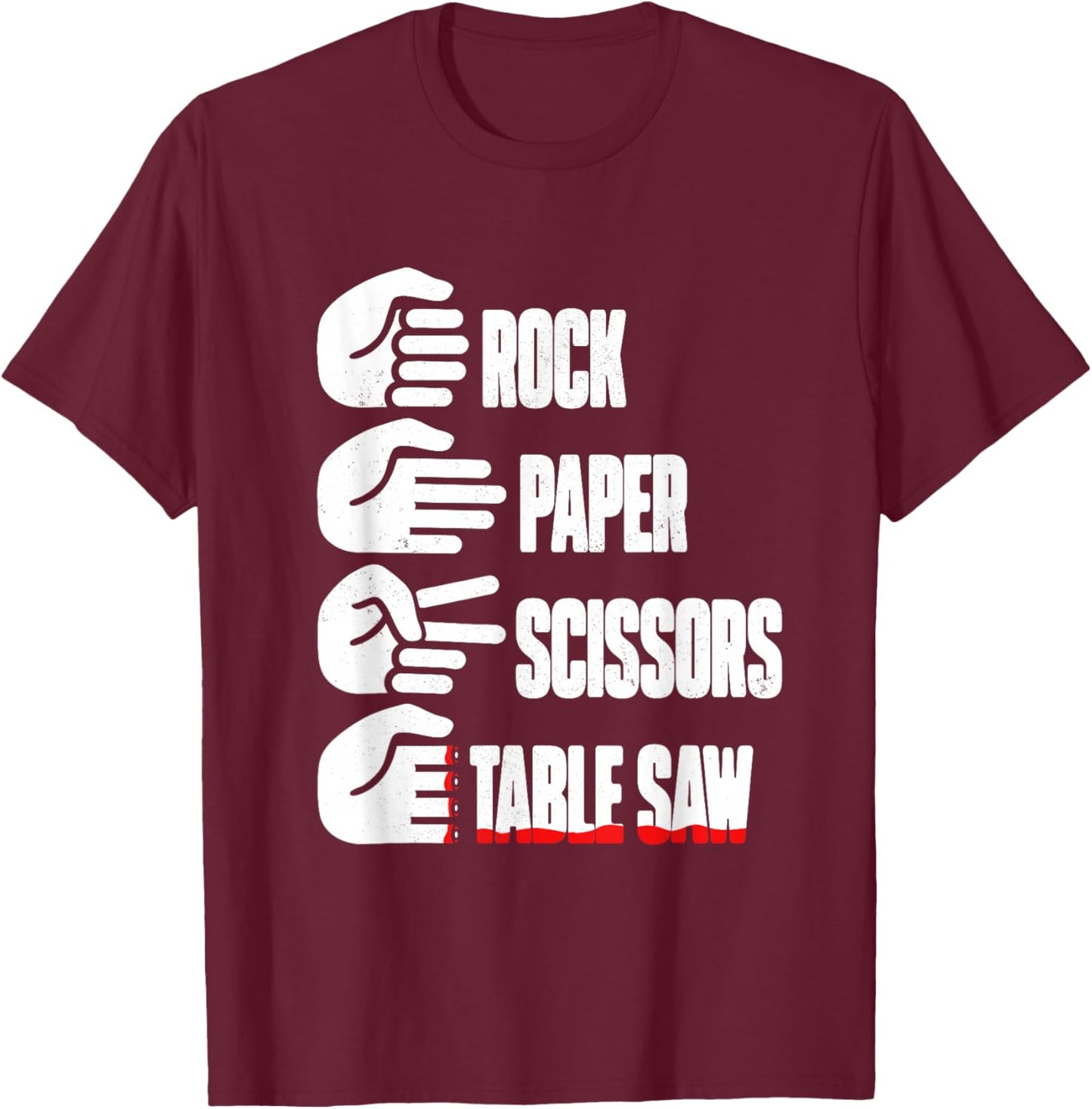 Funny Carpenter Rock Paper Scissors Table Saw T-Shirt - T-Shirt | Maroon