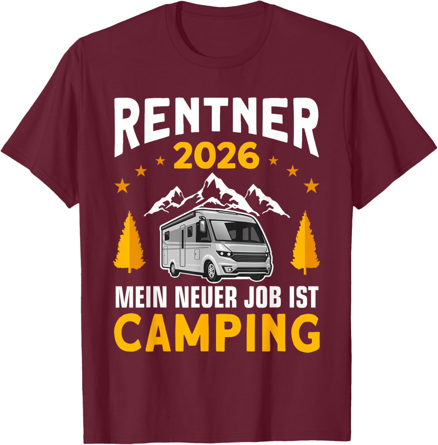 Camper Motorhome Retirement 2026 Camping Pensioner T-Shirt - T-Shirt | Maroon