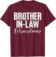Brother in Law Extraordinaire Brother in Law T-Shirt - T-Shirt | Maroon