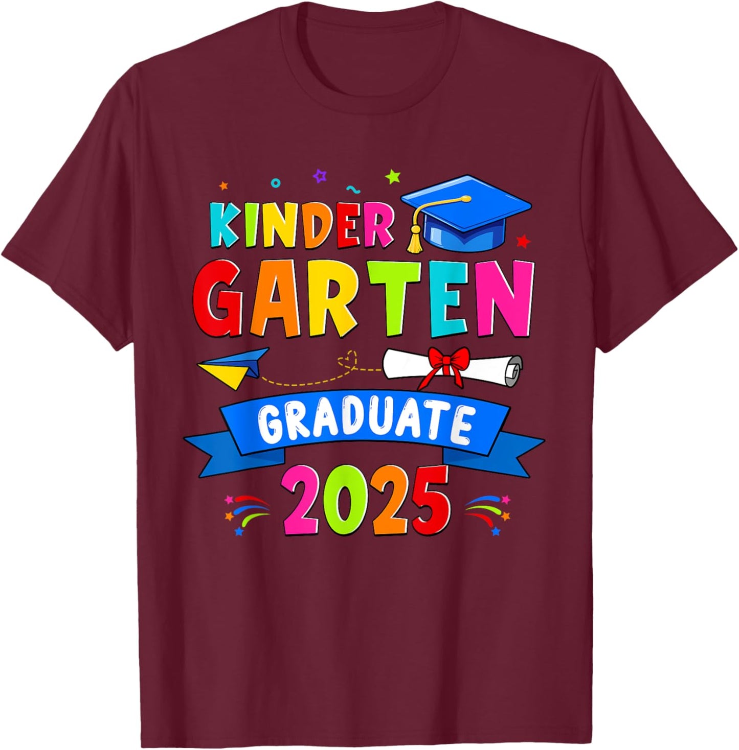 Kindergarten Graduation 2025 Graduate Class Of 2025 Boy Girl T-Shirt - T-Shirt | Maroon