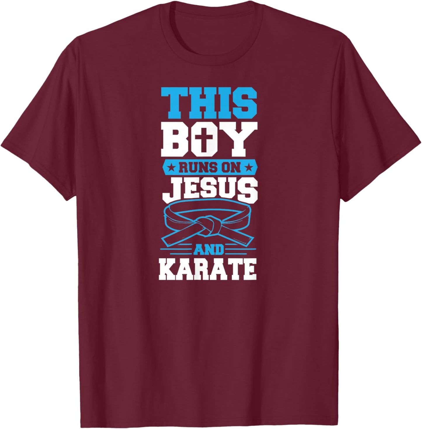 Ce garçon Court sur Jésus et Karaté T-Shirt - T-Shirt | Maroon