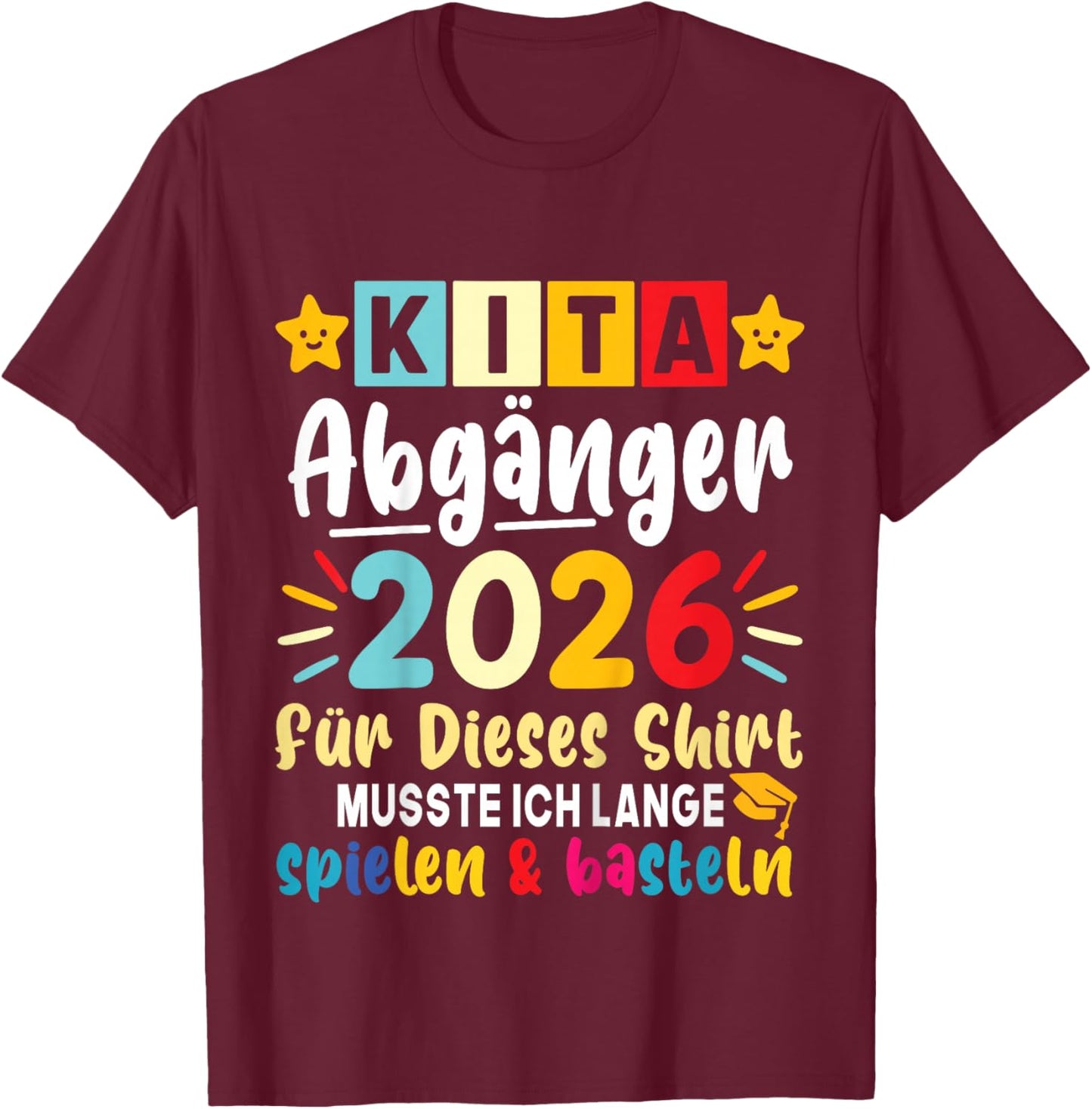 Children's Kita Leavers 2026 First Day of School After Nursery T-Shirt - T-Shirt | Maroon