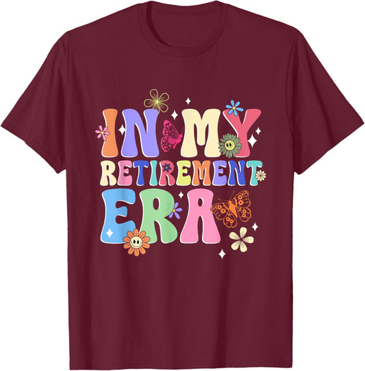 Retro Groovy in My Retirement Era Funny Retired Mom Women T-Shirt - T-Shirt | Maroon