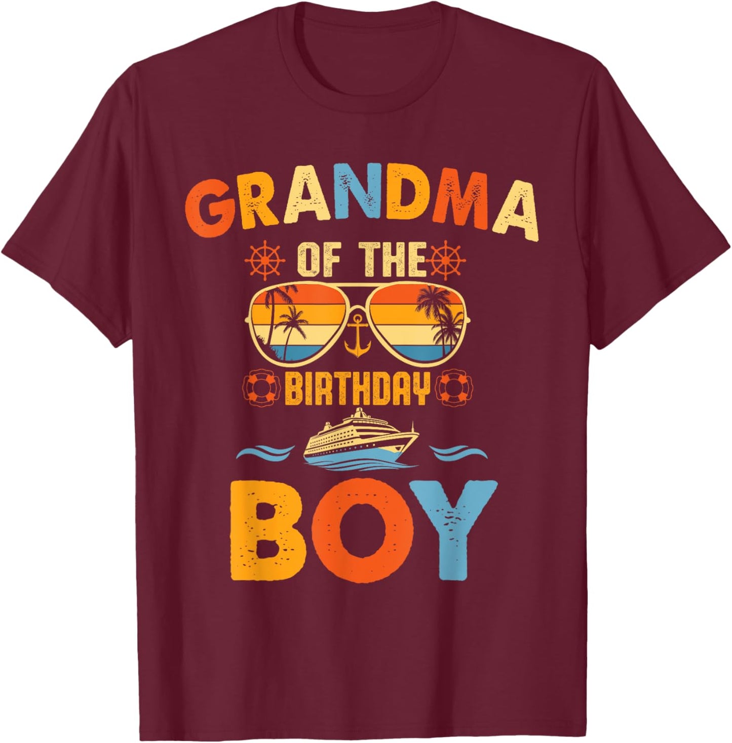Family Bday Cruising Sunglasses Grandma Of The Birthday Boy T-Shirt - T-Shirt | Maroon