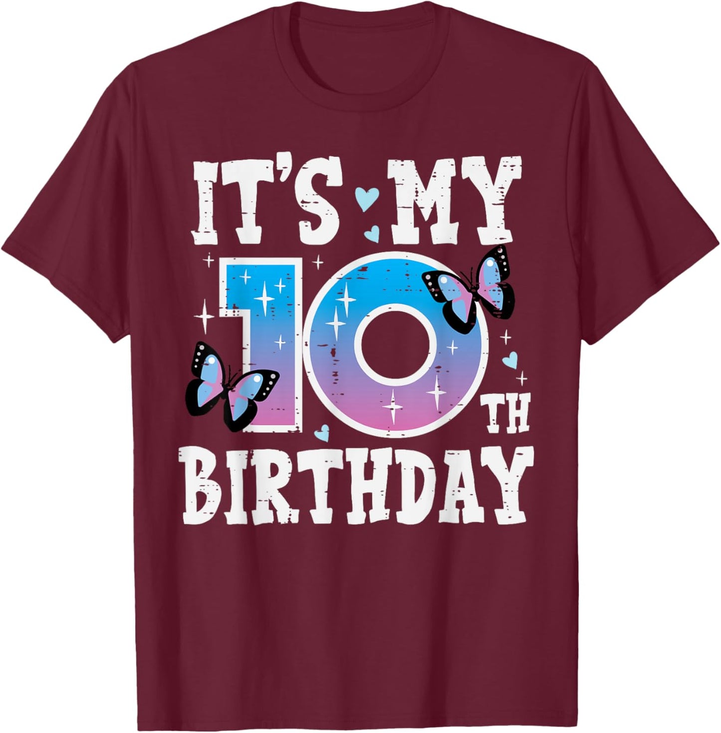 Its My 10th Birthday Butterfly Bday 10 Years Old Girls Kids T-Shirt - T-Shirt | Maroon