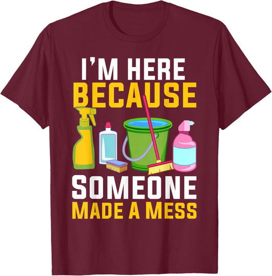 Funny Housekeeping Shirt Humor Cleaning Housekeeper T-Shirt - T-Shirt | Maroon