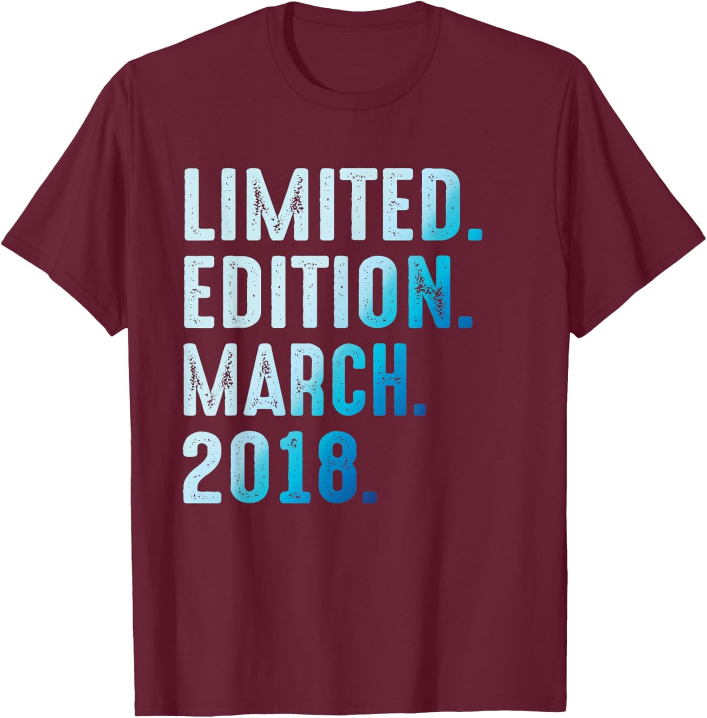 March 2018 Year 2018 Anniversary 2018 Limited Edition T-Shirt - T-Shirt | Maroon