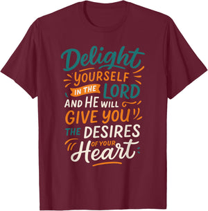 Delight Yourself in The Lord - Vintage Christian Faith T-Shirt - T-Shirt | Maroon