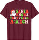 Santa Knows You've Been A Btch Santa Christmas Groovy Design T-Shirt - T-Shirt | Maroon