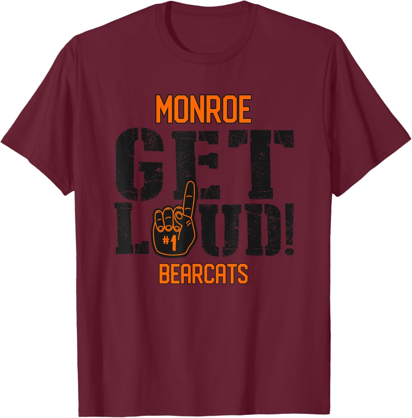 Monroe High School GET LOUD Bearcats T-Shirt - T-Shirt | Maroon