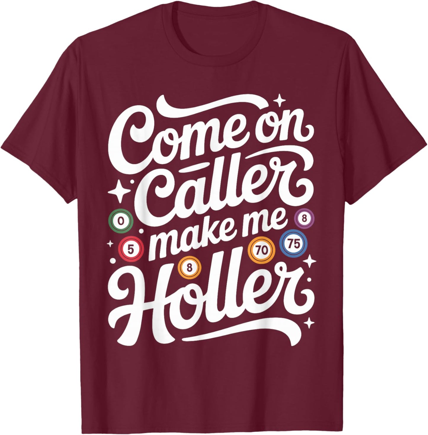 Funny Bingo Caller T-Shirt - T-Shirt | Maroon