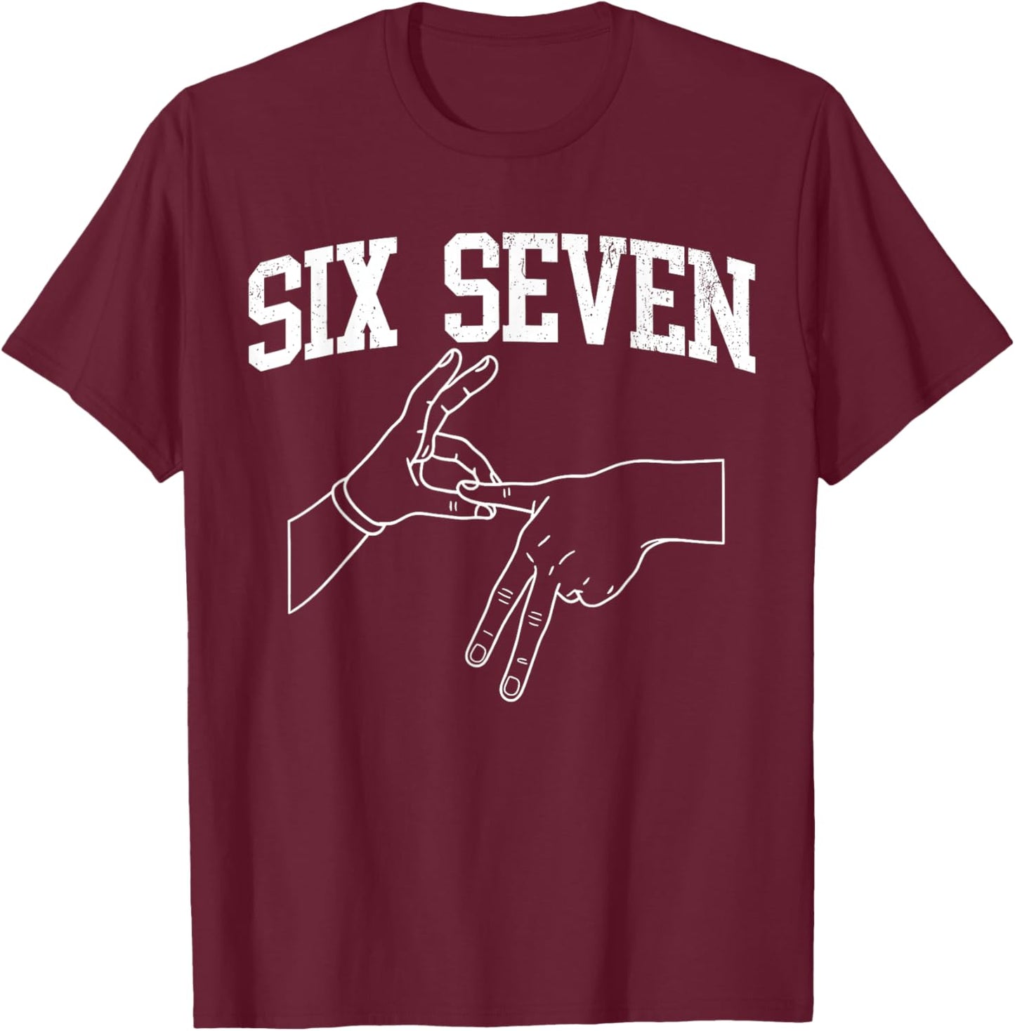 Six Seven 6 7 Meme Gen Alpha Gen Z Humor Funny T-Shirt - T-Shirt | Maroon