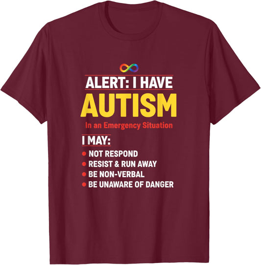 I Have Autism Emergency Info T-Shirt - T-Shirt | Maroon