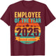Employee of the year 2025 T-Shirt - T-Shirt | Maroon