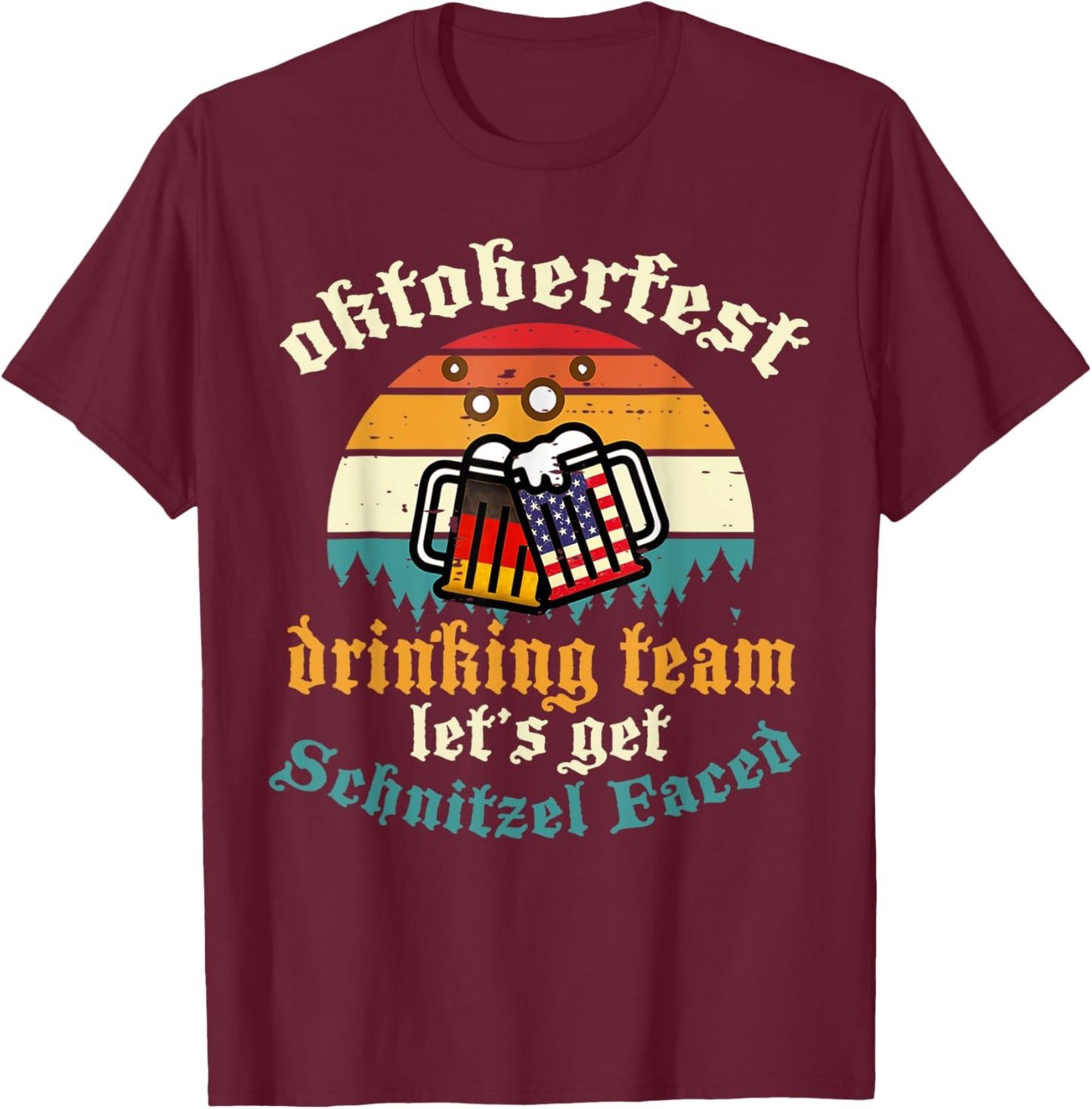 Oktoberfest Team Lets Get Schnitzel Faced German T-Shirt - T-Shirt | Maroon