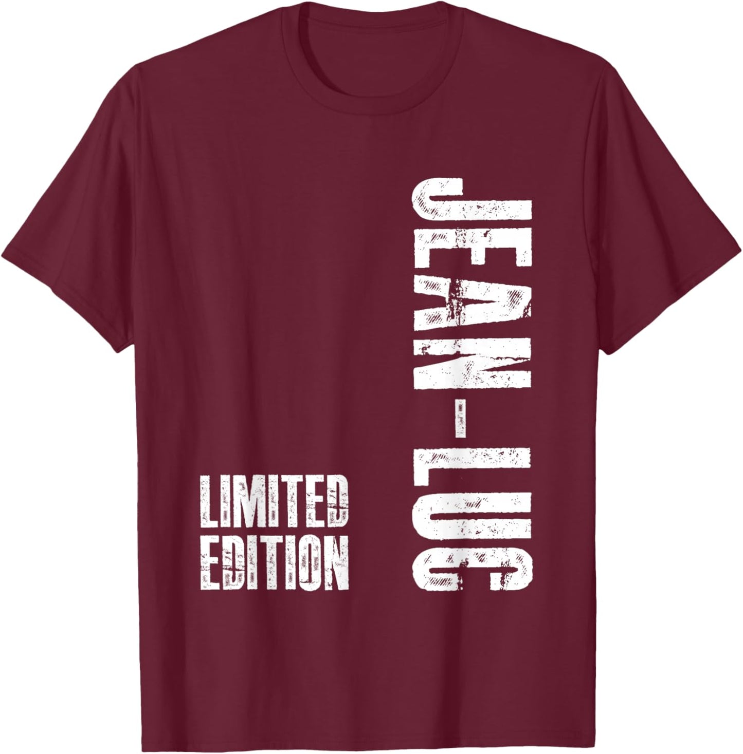 Jean-Luc Funny Gift First Name Jean-Luc T-Shirt - T-Shirt | Maroon