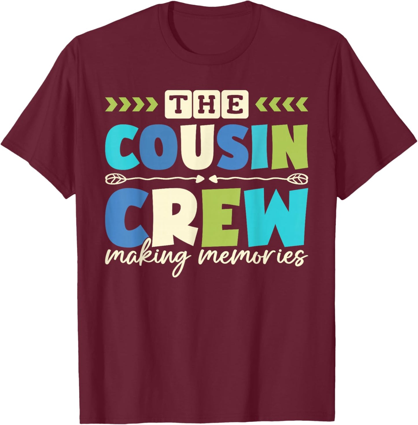 Cousin Crew 2025 Making Memories Family Vacation Camp Kids T-Shirt - T-Shirt | Maroon