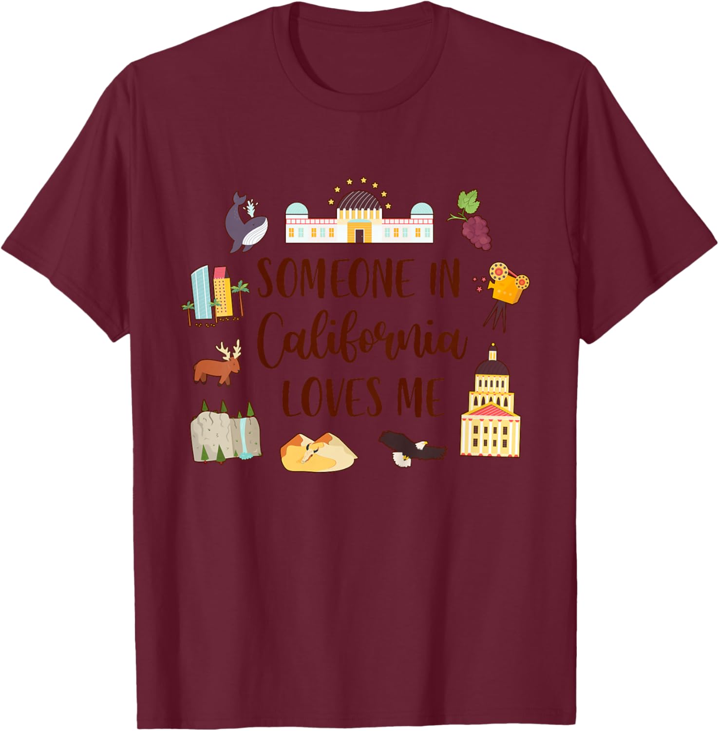 California Baby Travel Trip Someone in California Loves Me T-Shirt - T-Shirt | Maroon