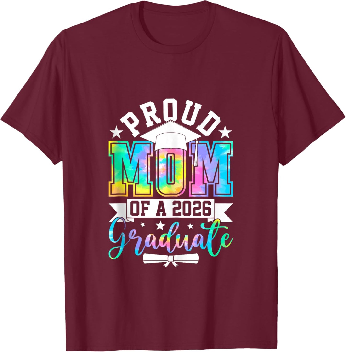 Proud Mom of A 2026 Graduate Senior 2026 Graduation Mother T-Shirt - T-Shirt | Maroon