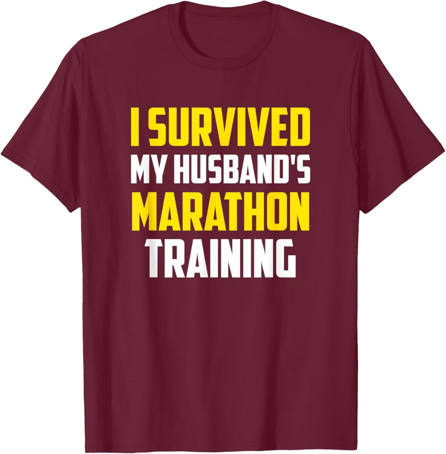 Runner Spouse Apparel - I Survived My Husband's Marathon Training - Women's Black Casual Straight Short Sleeve - Small T-Shirt - T-Shirt | Maroon