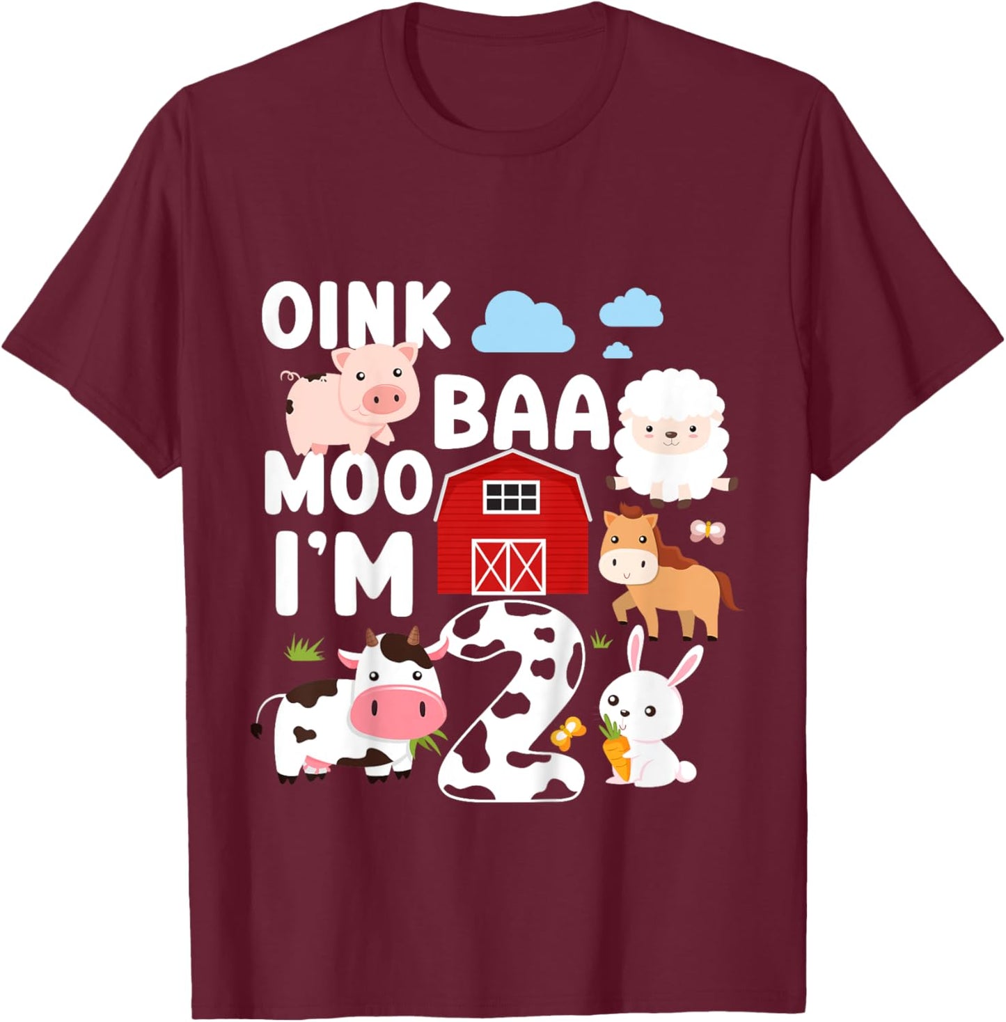 Oink Baa Moo I'm 2 Farm Animals 2nd Birthday For Kids T-Shirt - T-Shirt | Maroon