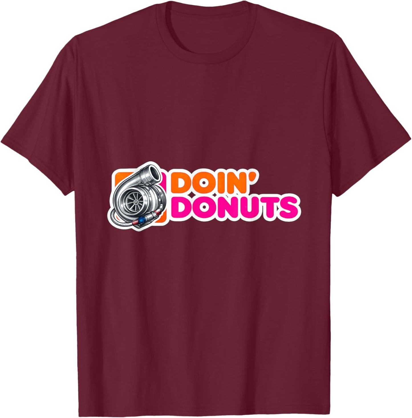 Doin' Donuts - Funny Racing & Drift Car Enthusiast T-Shirt - T-Shirt | Maroon