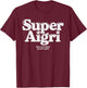 Super Aigri Often Imitated Never Matched Ironic Humor T-Shirt - T-Shirt | Maroon
